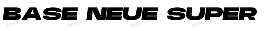 BASE NEUE SUPER EXP字体转换 BASE NEUE SUPER EXP字体转换